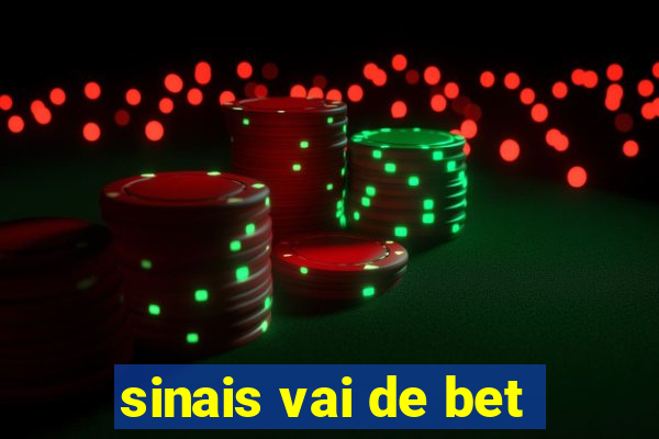 sinais vai de bet